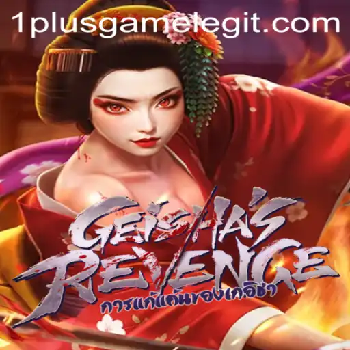 Exploring 'GeishasRevenge': A Captivating Gaming Experience by 1plusgame